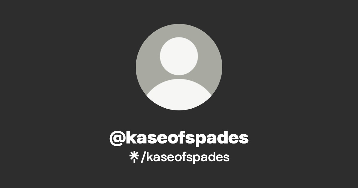 kaseofspades | Twitter, Instagram | Linktree