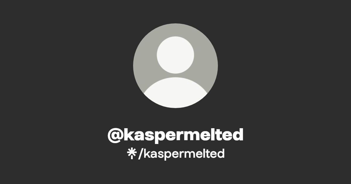 kaspermelted - Find @kaspermelted Onlyfans - Linktree