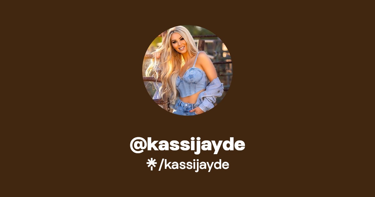 kassijayde | Instagram, TikTok | Linktree