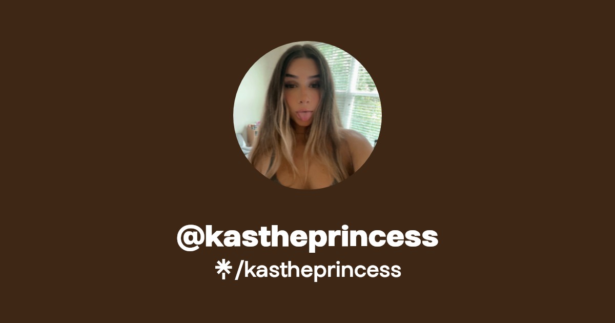 kastheprincess - Find @kastheprincess Onlyfans - Linktree