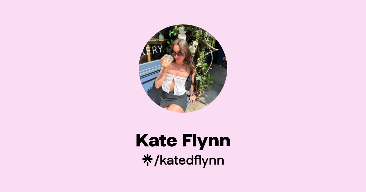 Kate Flynn | Instagram, TikTok | Linktree