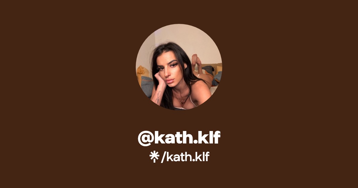 kath.klf - Find @kath.klf Onlyfans - Linktree