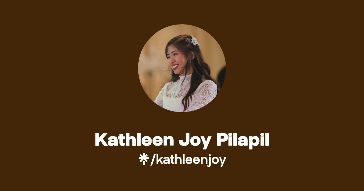 Kathleen Joy Pilapil Instagram, Facebook Linktree
