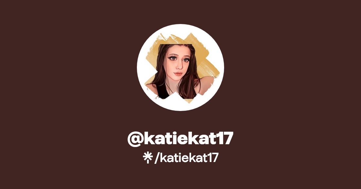 katiekat17 | Instagram | Linktree