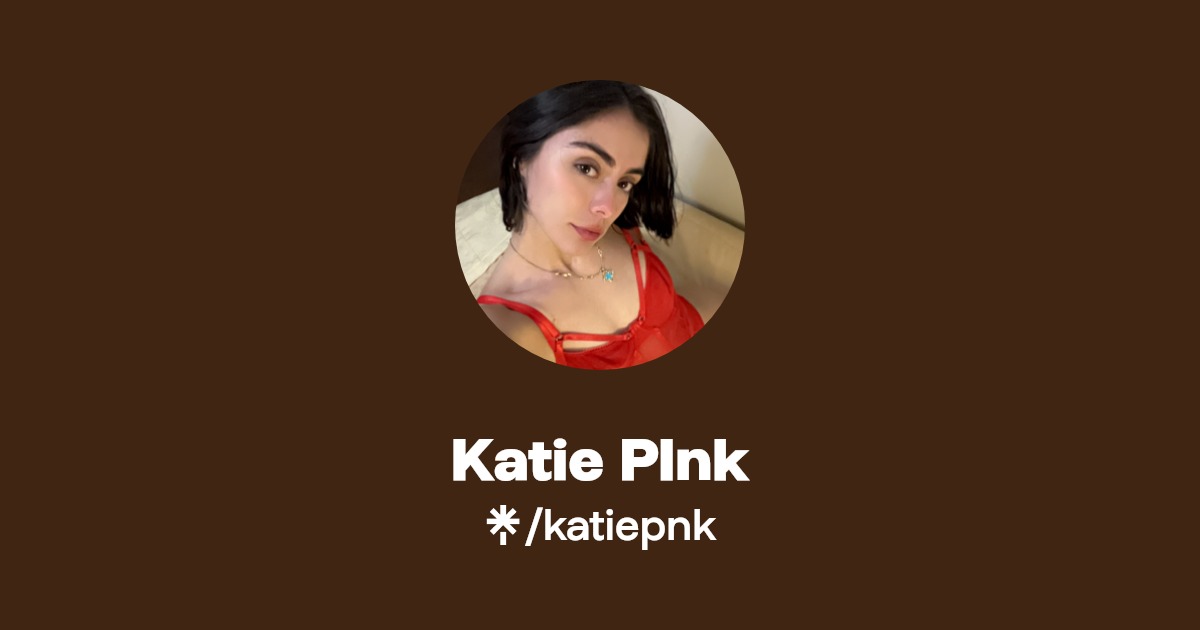Katie PInk - Find Katie PInk Onlyfans - Linktree