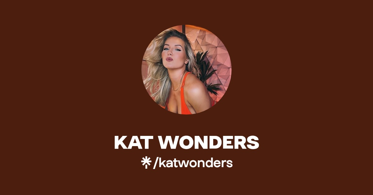 KAT WONDERS - Find KAT WONDERS Onlyfans - Linktree