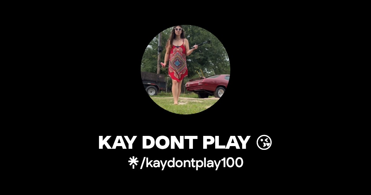 KAY DONT PLAY 😘 - Find KAY DONT PLAY 😘 Onlyfans - Linktree