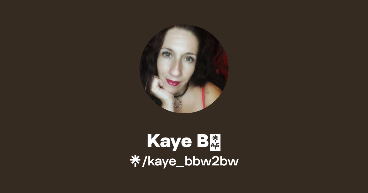 Kaye B💋 - Find Kaye B💋 Onlyfans - Linktree