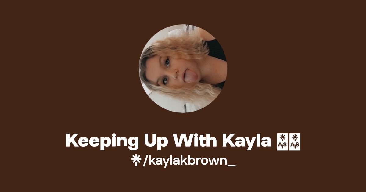 Keeping Up With Kayla 🫶🏻 Find Keeping Up With Kayla 🫶🏻 Onlyfans