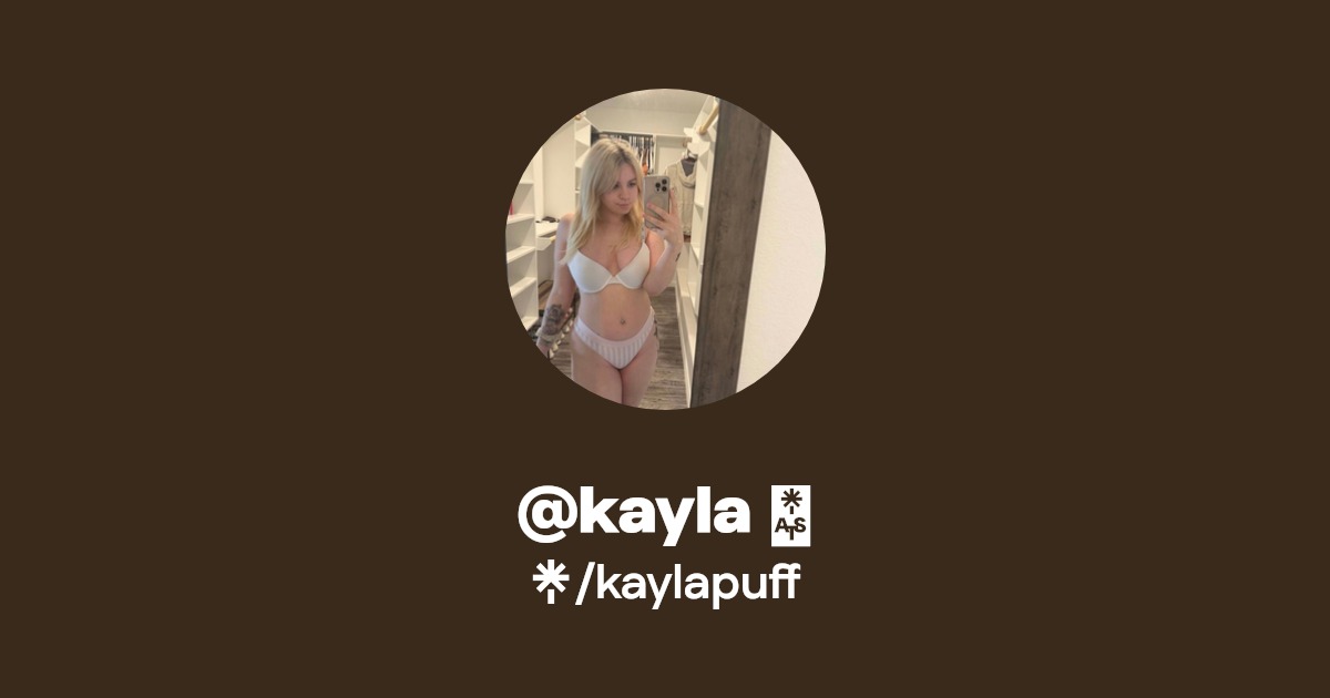 @kayla - Find @kayla Onlyfans - Linktree