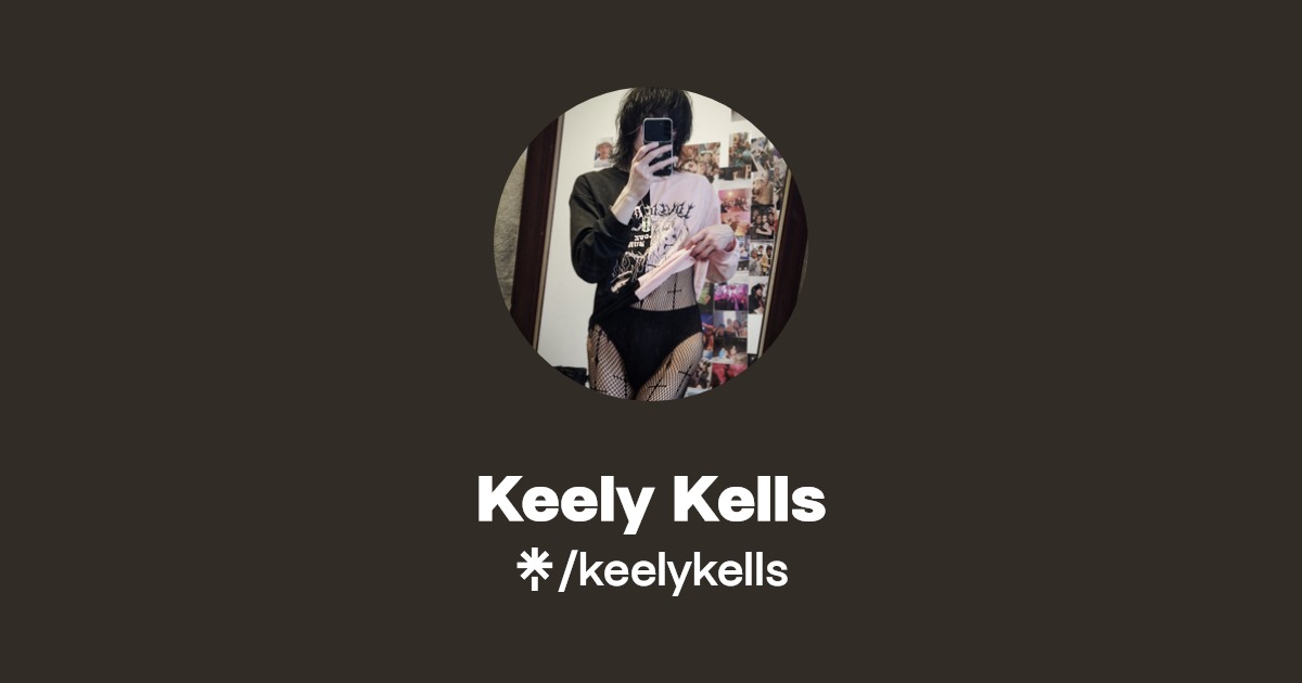 Keely Kells - Find Keely Kells Onlyfans - Linktree
