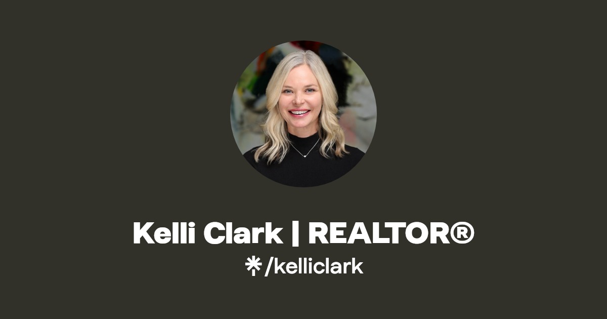 Kelli Clark REALTOR® Instagram, Facebook, TikTok Linktree