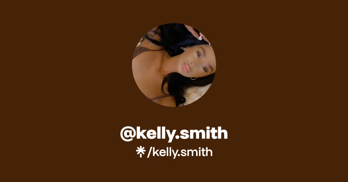 kelly.smith - Find @kelly.smith Onlyfans - Linktree
