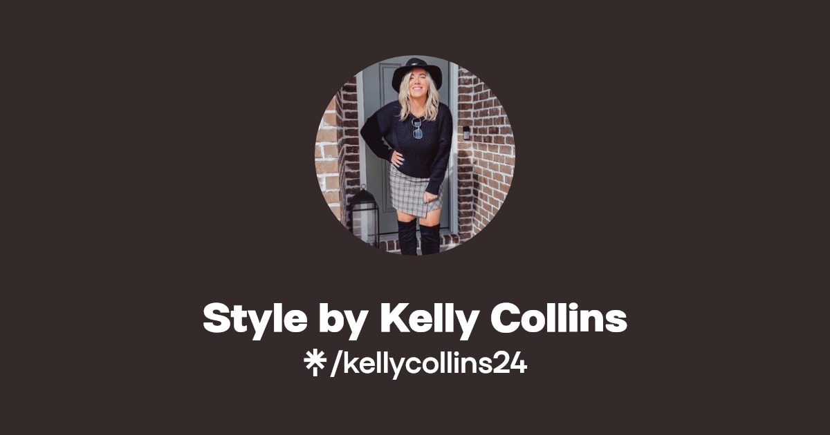 Style by Kelly Collins Instagram, Facebook Linktree