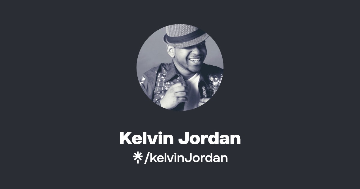 Kelvin Jordan Linktree