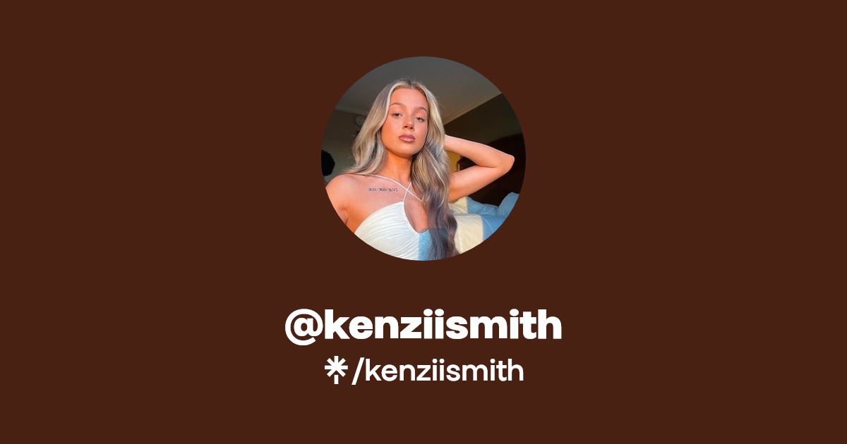 kenziismith - Find @kenziismith Onlyfans - Linktree