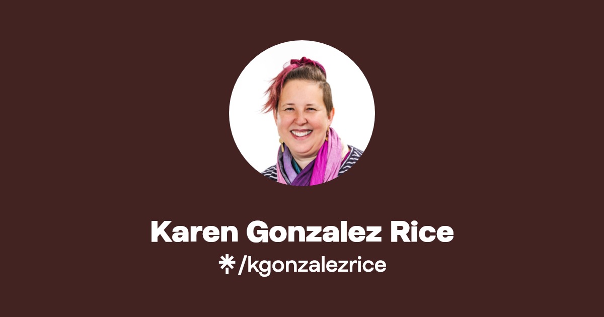 Karen Gonzalez Rice Instagram Linktree