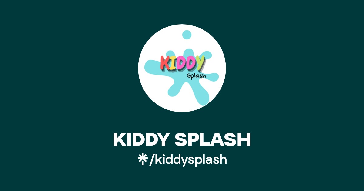 KIDDY SPLASH Linktree