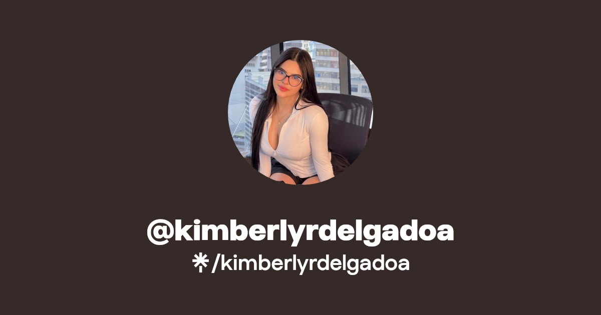 kimberlyrdelgadoa | Twitter, Instagram, Facebook, TikTok | Linktree