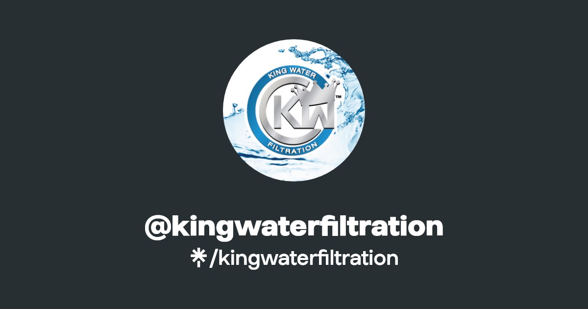 kingwaterfiltration Linktree