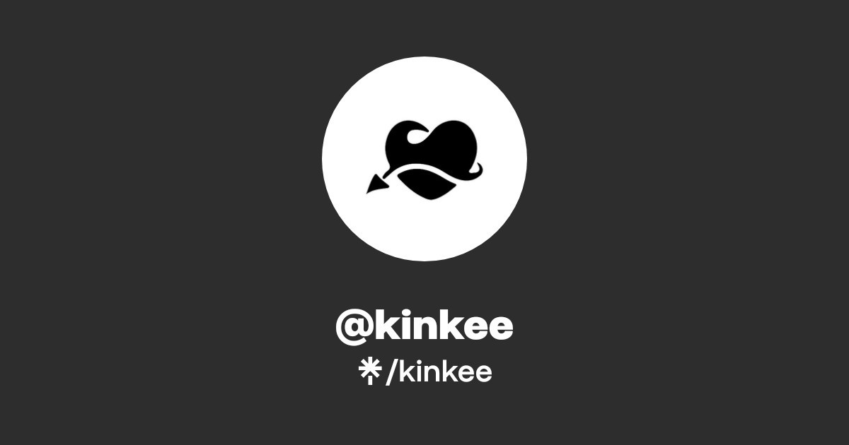 kinkee | Twitter, Instagram, Facebook | Linktree