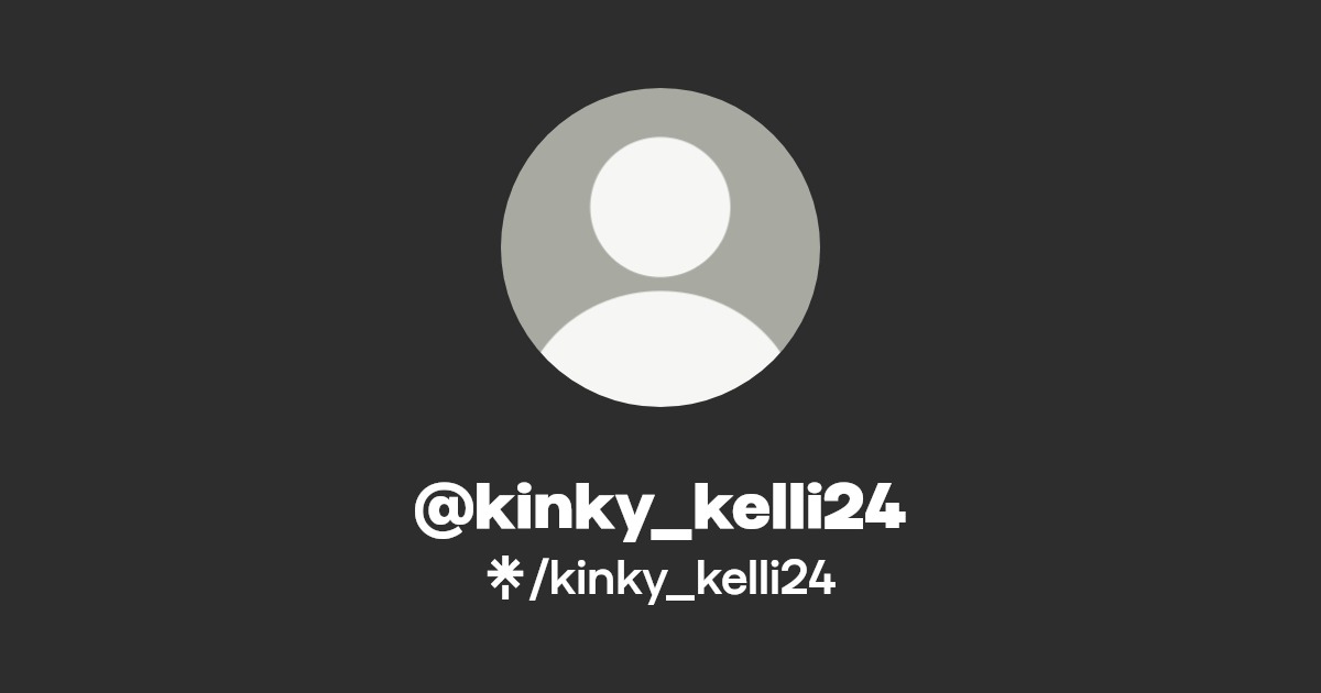 kinky_kelli24 - Find @kinky_kelli24 Onlyfans - Linktree