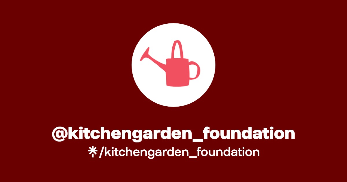 kitchengarden_foundation Instagram, Facebook Linktree