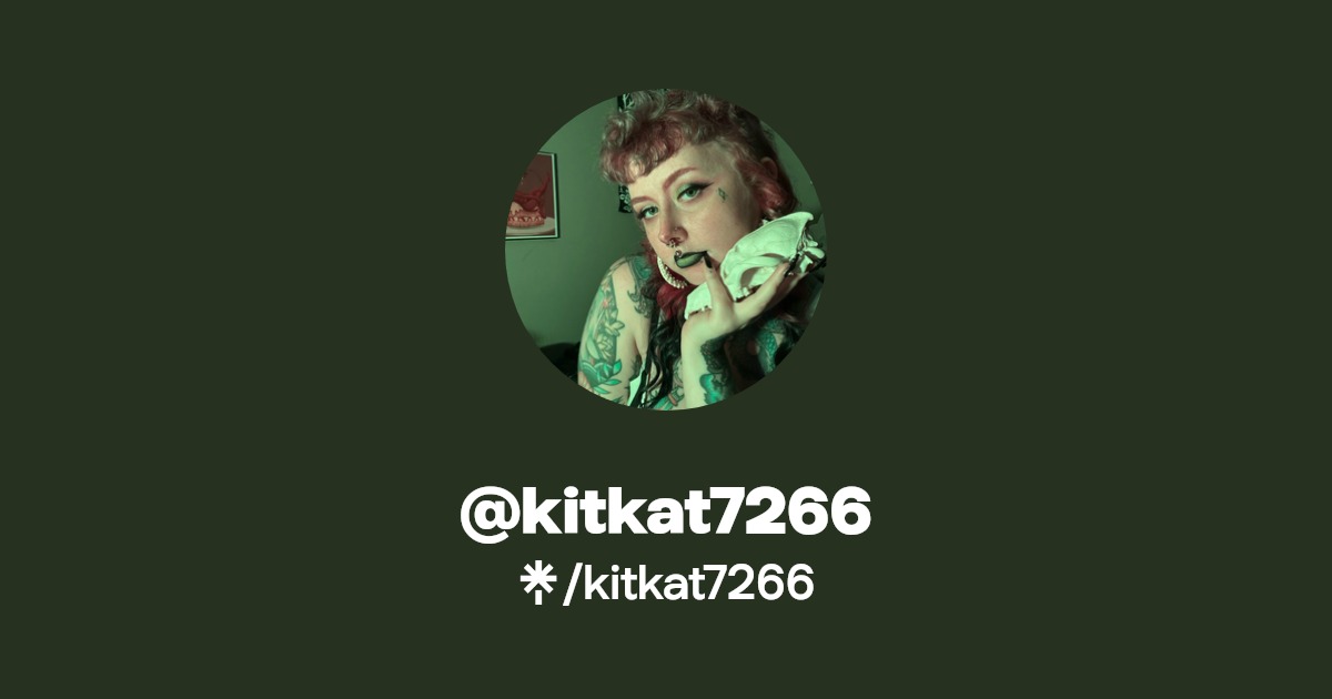 kitkat7266 - Find @kitkat7266 Onlyfans - Linktree