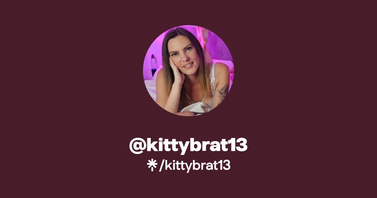 kittybrat13 - Find @kittybrat13 Onlyfans - Linktree