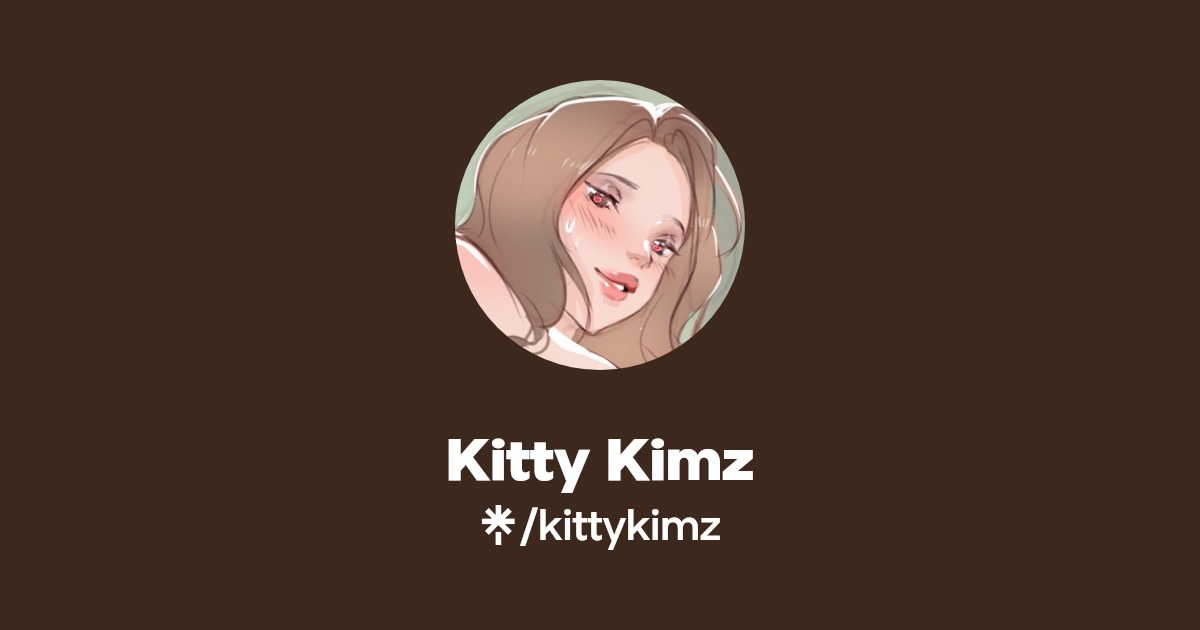 Kitty Kimz - Find Kitty Kimz Onlyfans - Linktree