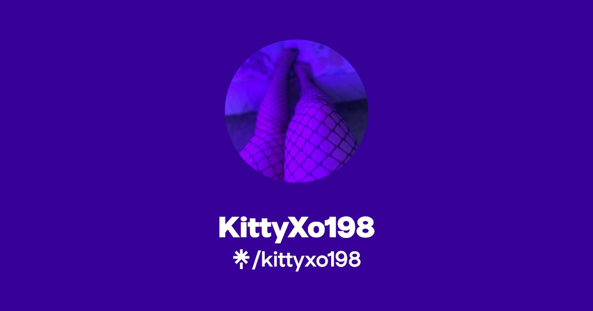 KittyXo198 - Find KittyXo198 Onlyfans - Linktree