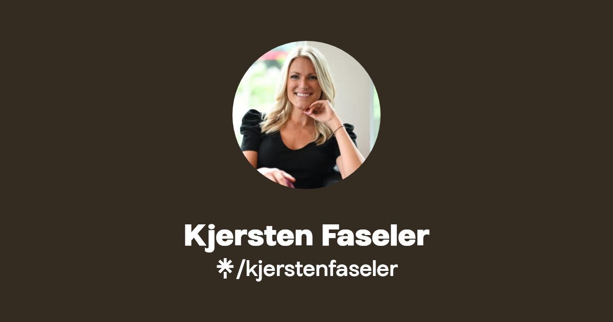 Kjersten Faseler Linktree