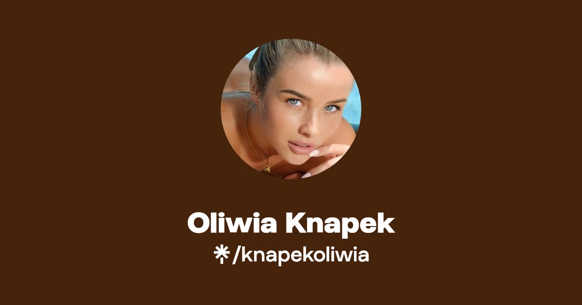 Oliwia Knapek - Find Oliwia Knapek Onlyfans - Linktree