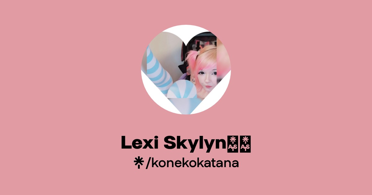 Lexi Skylyn🌸 ️ | Instagram, Facebook, TikTok | Linktree