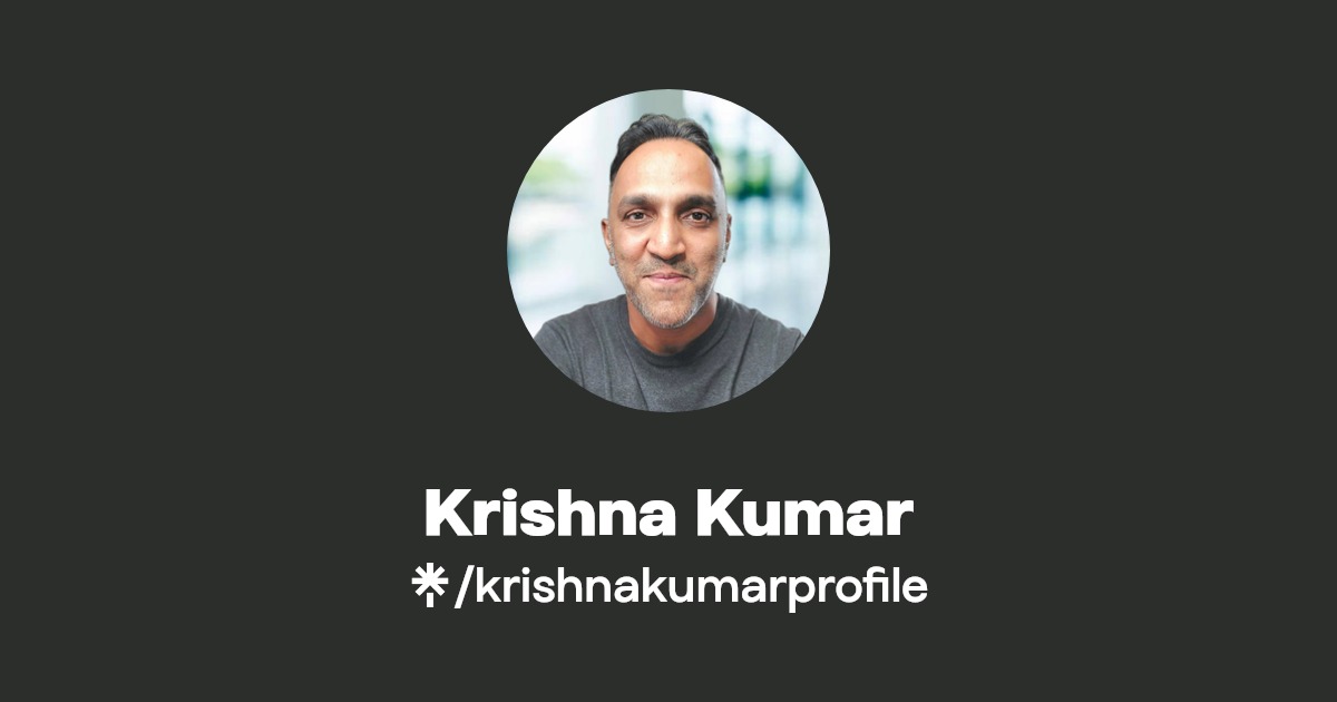 Krishna Kumar Twitter, Instagram Linktree