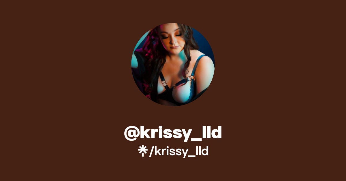 krissy_lld - Find @krissy_lld Onlyfans - Linktree