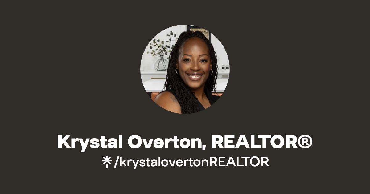 Krystal Overton, REALTOR® Instagram, Facebook Linktree