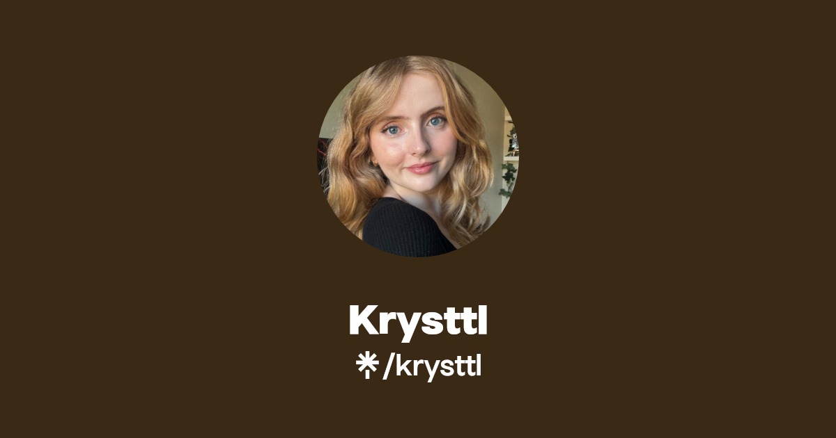 Krysttl | Twitter, Instagram, TikTok, Twitch | Linktree