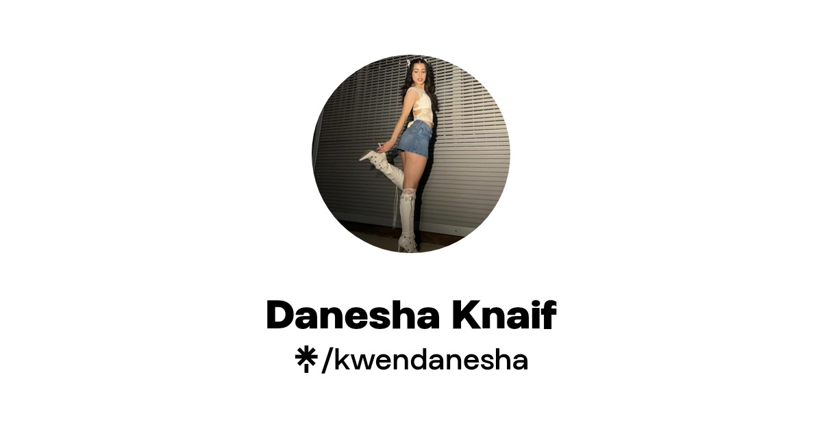 Danesha Knaif | Instagram, Facebook | Linktree