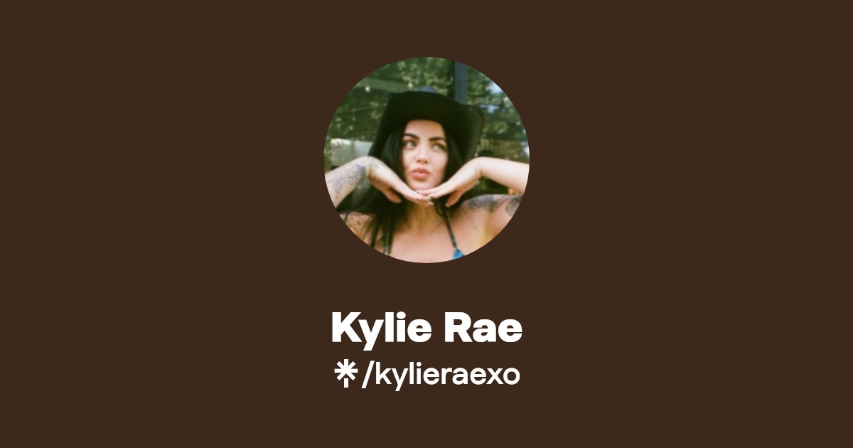 Kylie Rae - Find Kylie Rae Onlyfans - Linktree