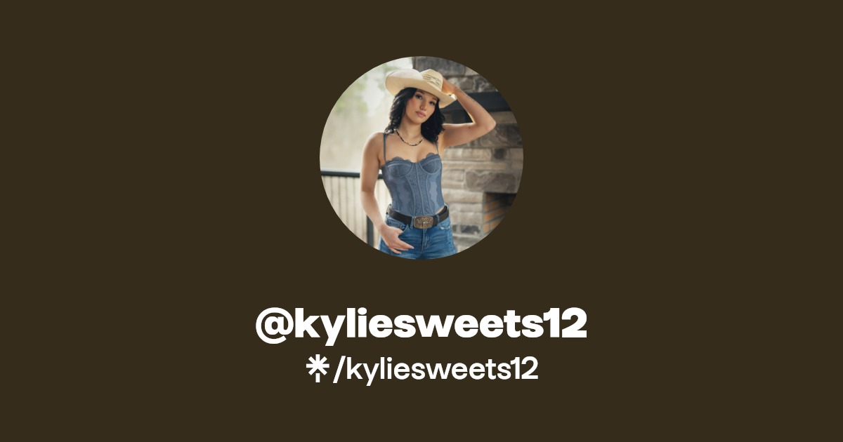 kyliesweets12 - Find @kyliesweets12 Onlyfans - Linktree