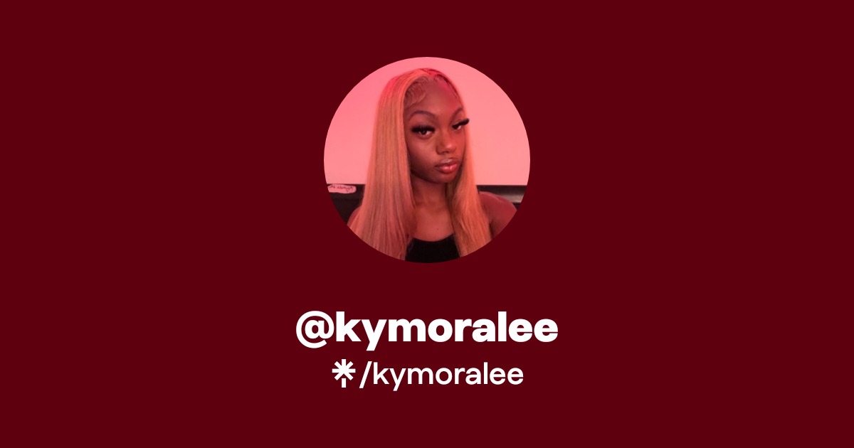 kymoralee | Instagram | Linktree