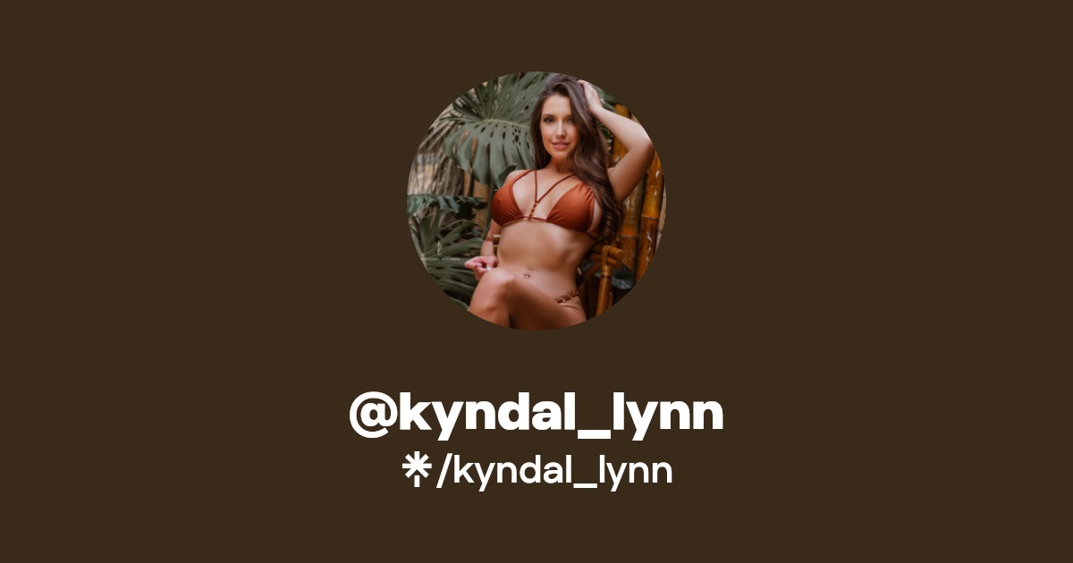 kyndal_lynn - Find @kyndal_lynn Onlyfans - Linktree