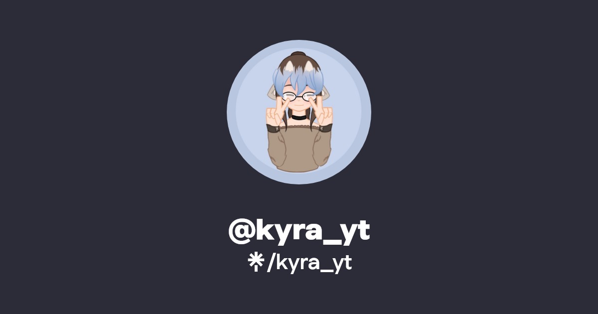 kyra_yt Listen on YouTube, Spotify Linktree