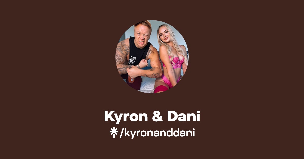 Kyron & Dani - Find Kyron & Dani Onlyfans - Linktree