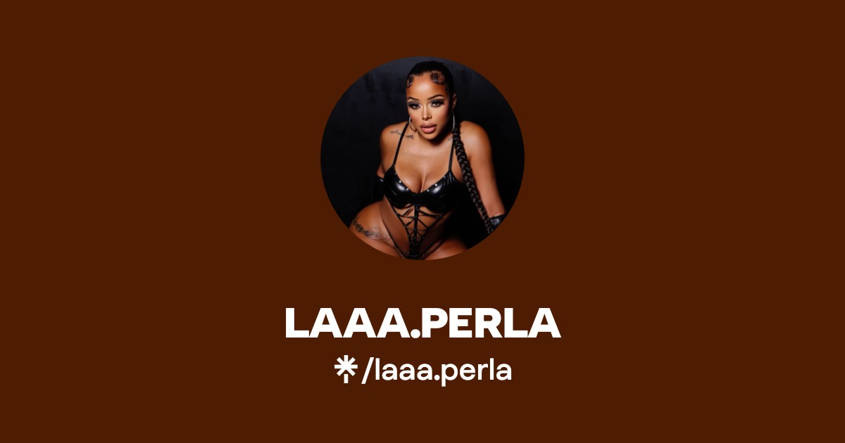 LAAA.PERLA - Find LAAA.PERLA Onlyfans - Linktree
