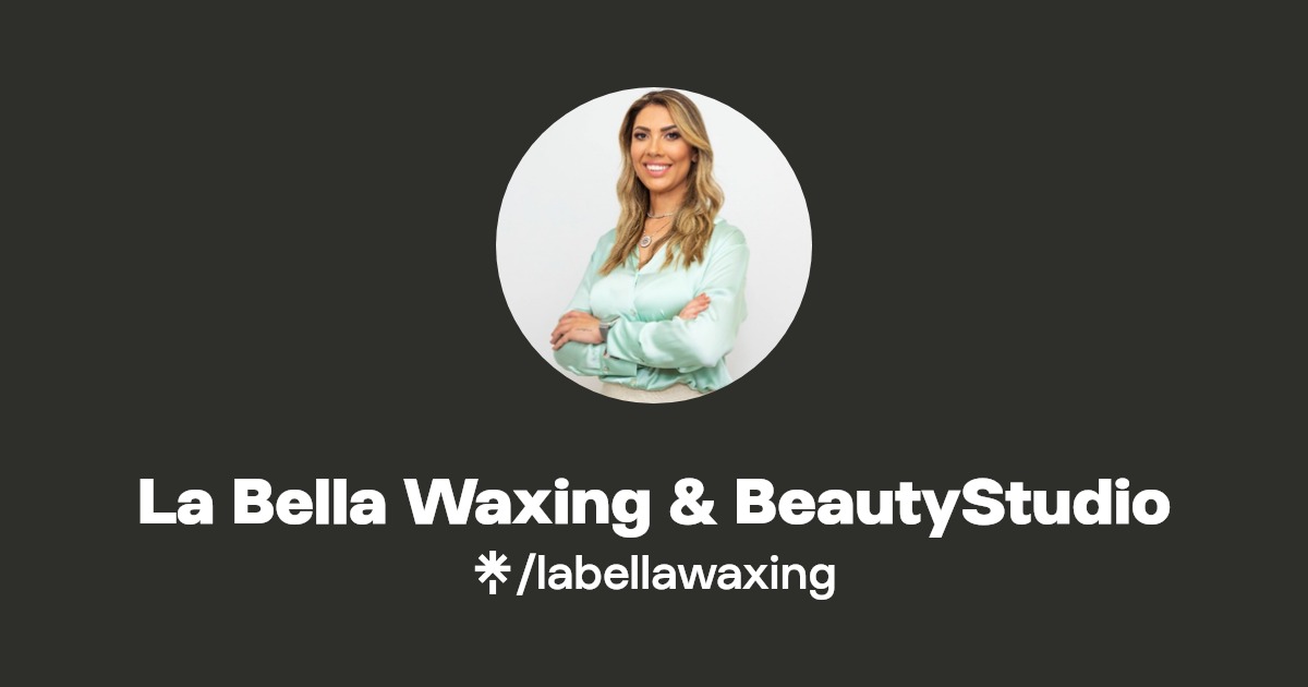 La Bella Waxing & BeautyStudio Linktree