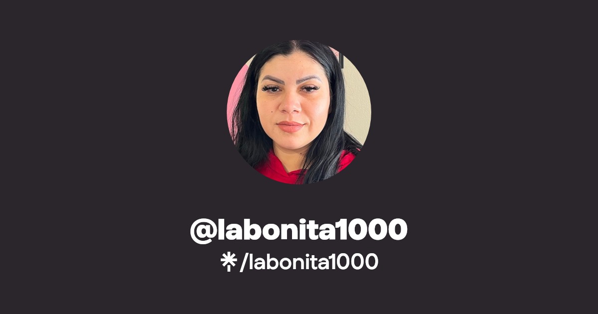 labonita1000 - Find @labonita1000 Onlyfans - Linktree