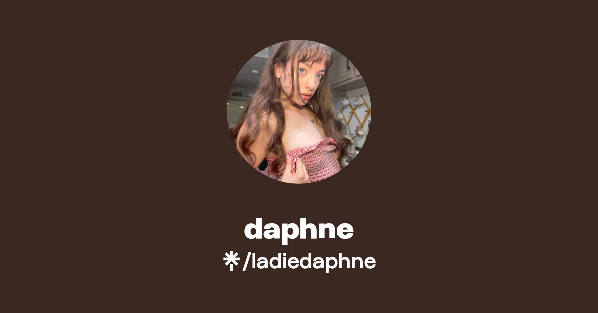daphne - Find daphne Onlyfans - Linktree