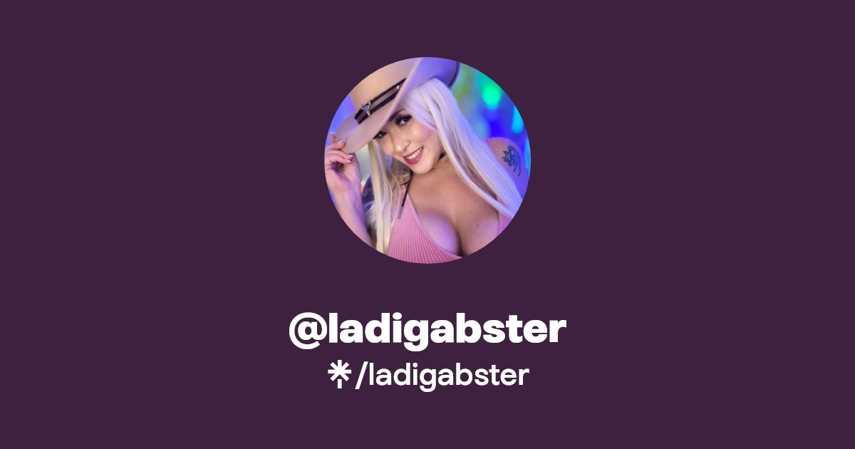 ladigabster - Find @ladigabster Onlyfans - Linktree